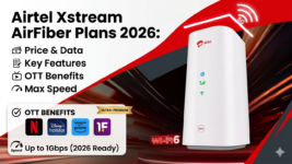Airtel Xstream AirFiber Plans 2026: Price, Features, OTT Benefits & Speed