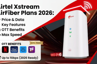 Airtel Xstream AirFiber Plans 2026: Price, Features, OTT Benefits & Speed